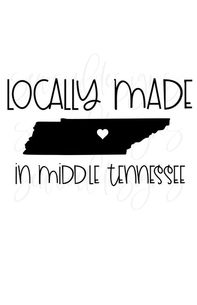 Locally Made in Middle Tennessee SVG